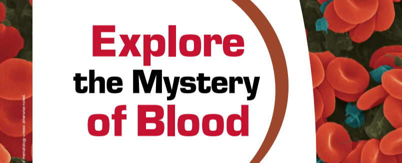 Explore the Mystery of Blood