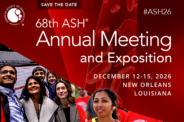 Save the date for the 68th ASH Annual Meeting and Exposition, taking place December 12–15, 2026, in New Orleans, Louisiana, and online!