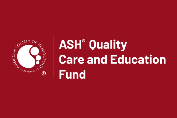 A graphic featuring ASH Quality Care and Education Fund wordmark