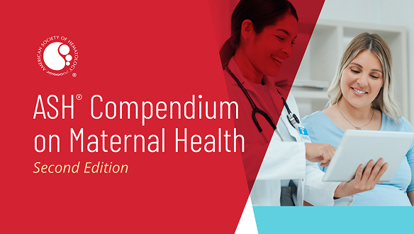 ASH_Compendium_on_Maternal_Health