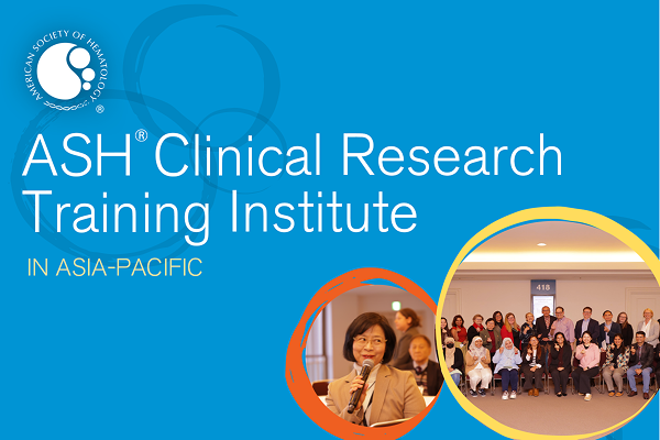 A  thumbnail for the ASH Clinical Research Training Institute in Asia-Pacific featuring a group of people at the last event with a Speaker in circle sharps
