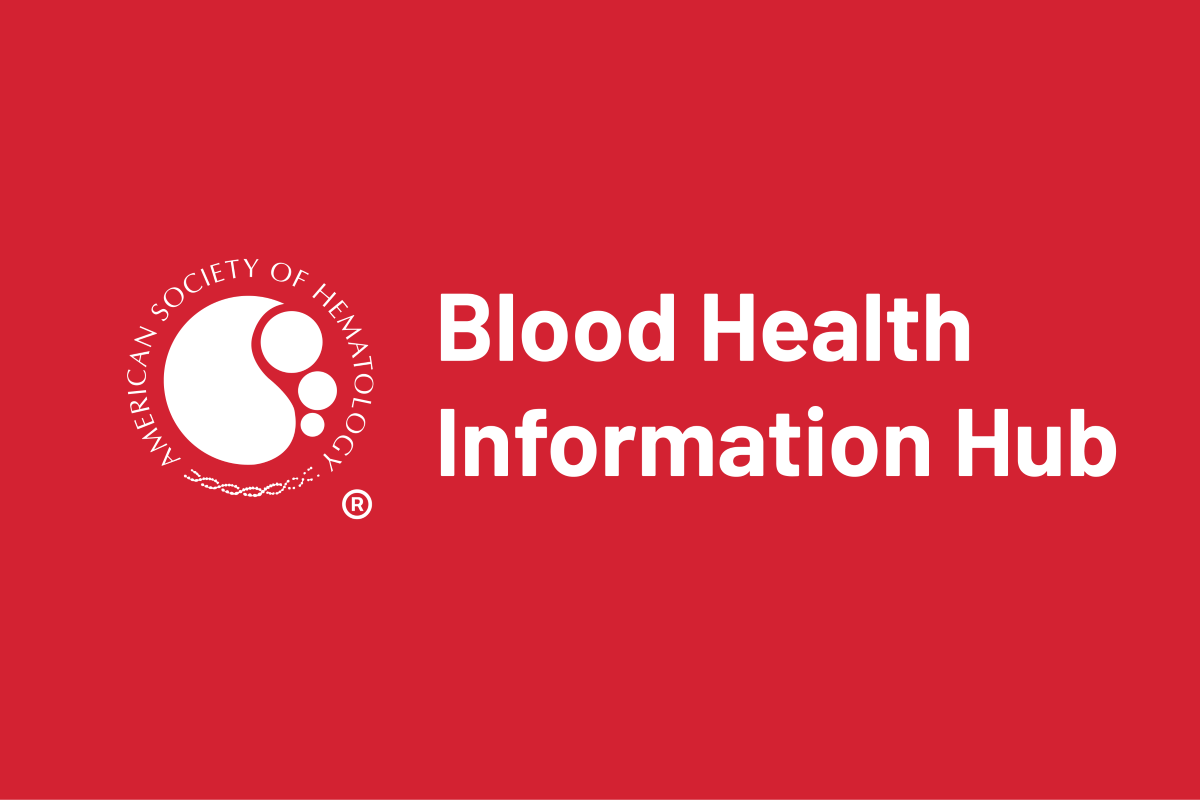 ASH Blood Health Information Hub