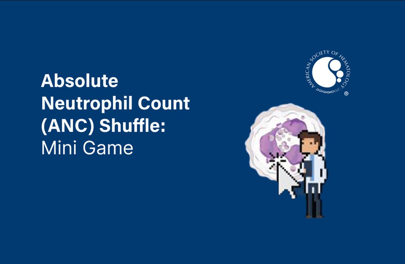 Absolute_Neutrophil_Count_ANC_Mini_Game